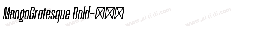 MangoGrotesque Bold字体转换